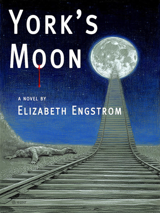 Title details for York's Moon by Elizabeth Engstrom - Available